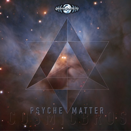 01 - Cosmic Bros - Psyche Matter