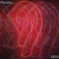 Placebo 0010