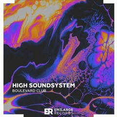 PREMIERE: High Soundsystem — One Day With You (Original Mix) [Emilarge Records]