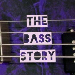 The Bass Story