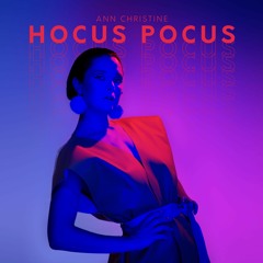 Ann Christine - Hocus Pocus