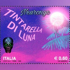 Neuronyc - Tintarella Di Luna (bootleg)