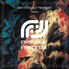 Hexagon - I Am Mirage out now!