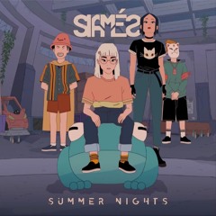 SIAMÉS Summer Nights