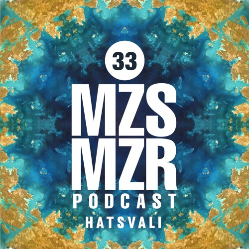 Mzesumzira Podcast #033 - Hatsvali