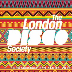 The London Disco Society @ Shambala 2019 (Barrio Afrika)