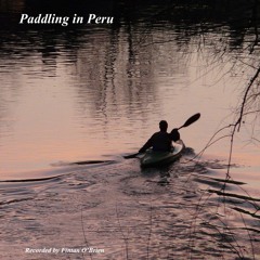 Paddling In Peru - 23rd of March 2014