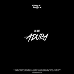 ADURA {PROD BY BSG}