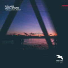 RYAN DAVIS Aeons (Huminal Remix)