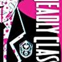 DOWNLOAD Deadly Class  Book One Noise Noise Noise (Deadly Class Deluxe Edition  #1)