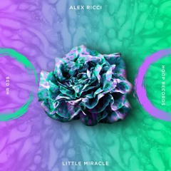 Alex Ricci - Little Miracle 🥗