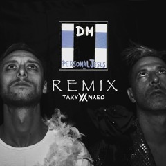 Taky & Nyed - Personal Jesus (PSY REMIX)
