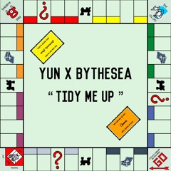 Tidy Me Up (YUN X BYTHESEA)