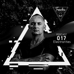 Electrorites - @Tracks Insanas Podcast 017 - [Italy]