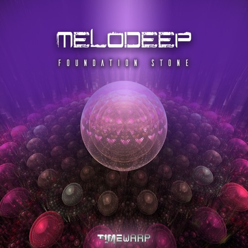 MeloDeep - Foundation Stone (timewarp128 - Timewarp)