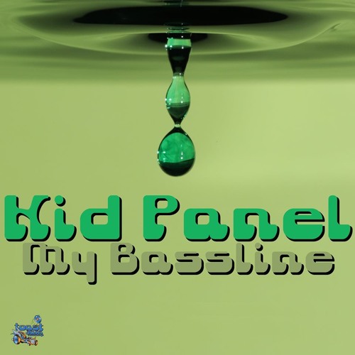 Kid Panel - My Bassline /No.1 at Top100 Beatport Breaks/