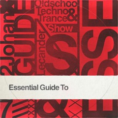 Essential Guides To 90s Trance, Techno and Acid!