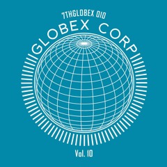 Tim Reaper & Dwarde Presents - Globex Corp Volume 10 "The Remixes"