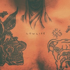 Lowlife