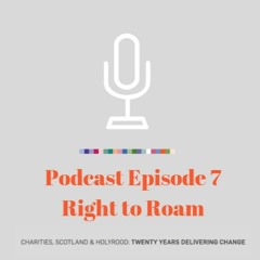Episode 7 - Right To Roam