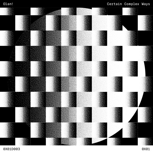 0x01D003 / CERTAIN COMPLEX WAYS / CASUAL ENTROPY