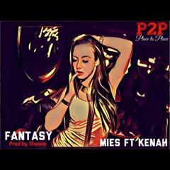 Fantasy Ft Kenah