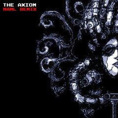 The Axiom (MAML Remix)