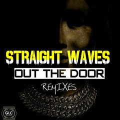 Straight Waves - Out The Door (Ten Ply Remix)
