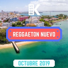 Reggaeton Nuevo - Octubre 2019 | Mix by DJ Ross K | Ozuna, Anuel, Sech, Guaynaa, TINI | Lo Mas Nuevo