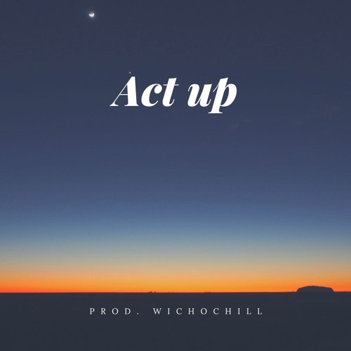 Stream Act Up (Instrumental) by luispolice | Listen online for free on  SoundCloud