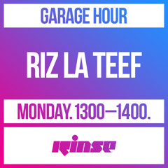 Garage Hour: Riz La Teef - 30 September 2019