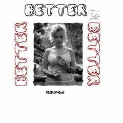 BETTER - YVNG