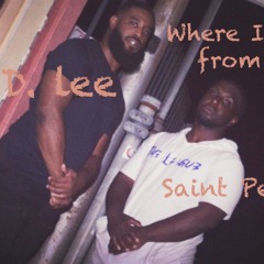 D. Lee x Saint Pen -WHERE I CAME FROM