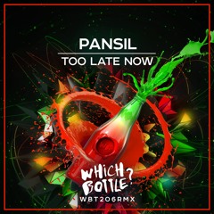 Pansil - Too Late Now (Radio Edit)