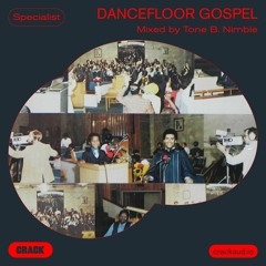 Dancefloor gospel - Mixed by Tone B. Nimble