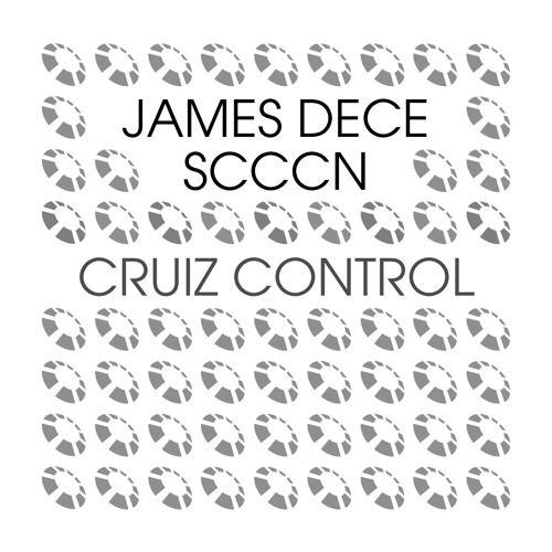 James Dece x SCCCN - Cruiz Control