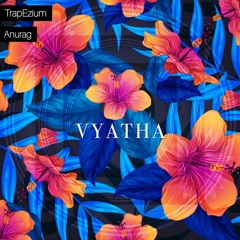 Vyatha (Future bass mix)