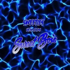 SWEETIES VOL 004 - Mixed by SWEET BOIS