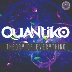 Quantiko- Theory Of Everything [Out now at BlackOut Records]