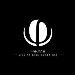Re:Me Live at Bass Coast 2019