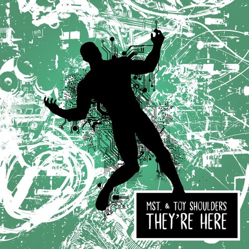 They're Here with ToyShoulders