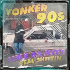 YONKER - FUKK DA HYPE TAPE