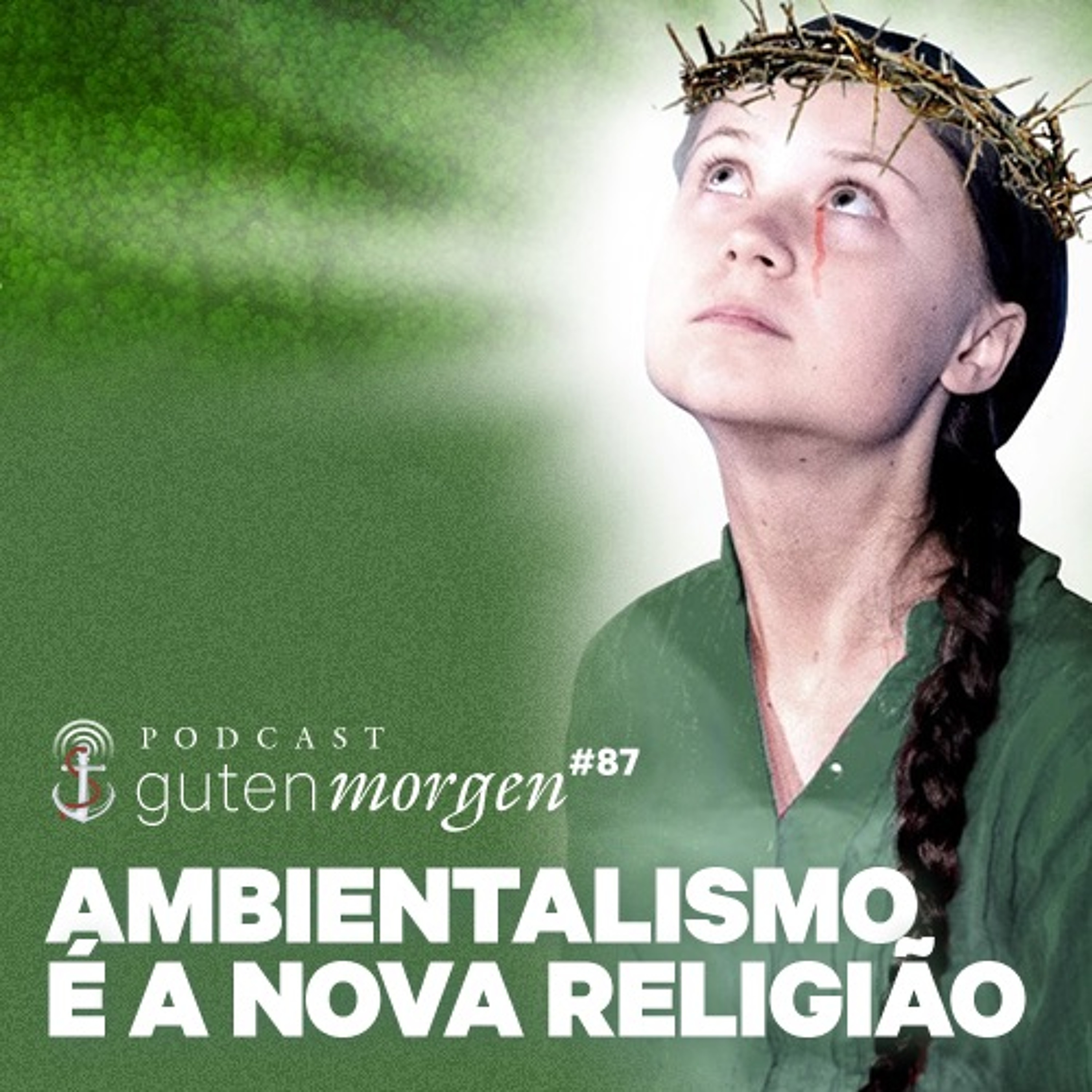 87: Ambientalismo é a nova religião