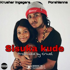 sisuka kude (prod by Cruel da dj)