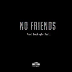 Allah- No Friends (Prod. SmokeyGotBeatz)#SCxiamOTHER