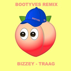 BIZZEY - Traag (Bootyves Remix)[Buy for Free DL]