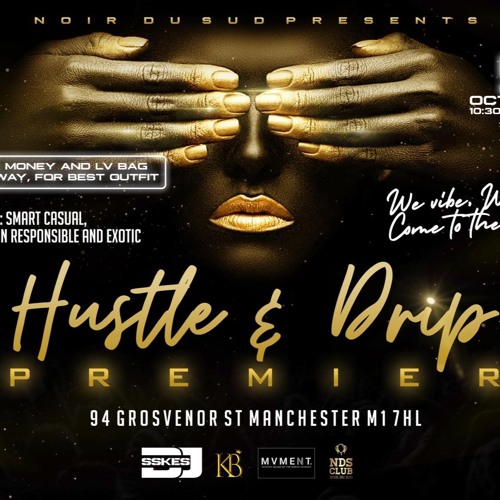 HUSTLE AND DRIP - OFFICIAL MIX 2019 BY @DJ SSKES (SKEX)