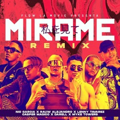 Nio García Rauw Alejandro Lenny Tavarez Darell Myke Towers Casper Mágico - Mírame Remix- Deejay Jc -