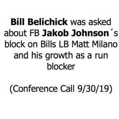 Bill Belichick about Jakob Johnson´s block on Matt Milano in the Conference Call (9/30)