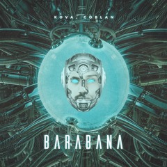 Kova, Coblan - Barabana (Original Mix)[FREE DOWNLOAD]